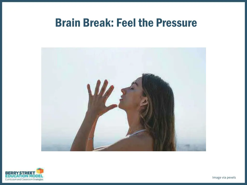 brain break feel the pressure