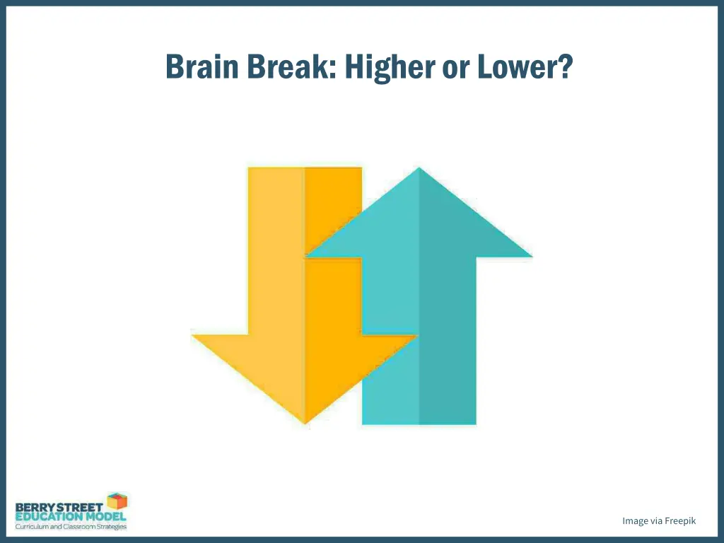 brain break higher or lower