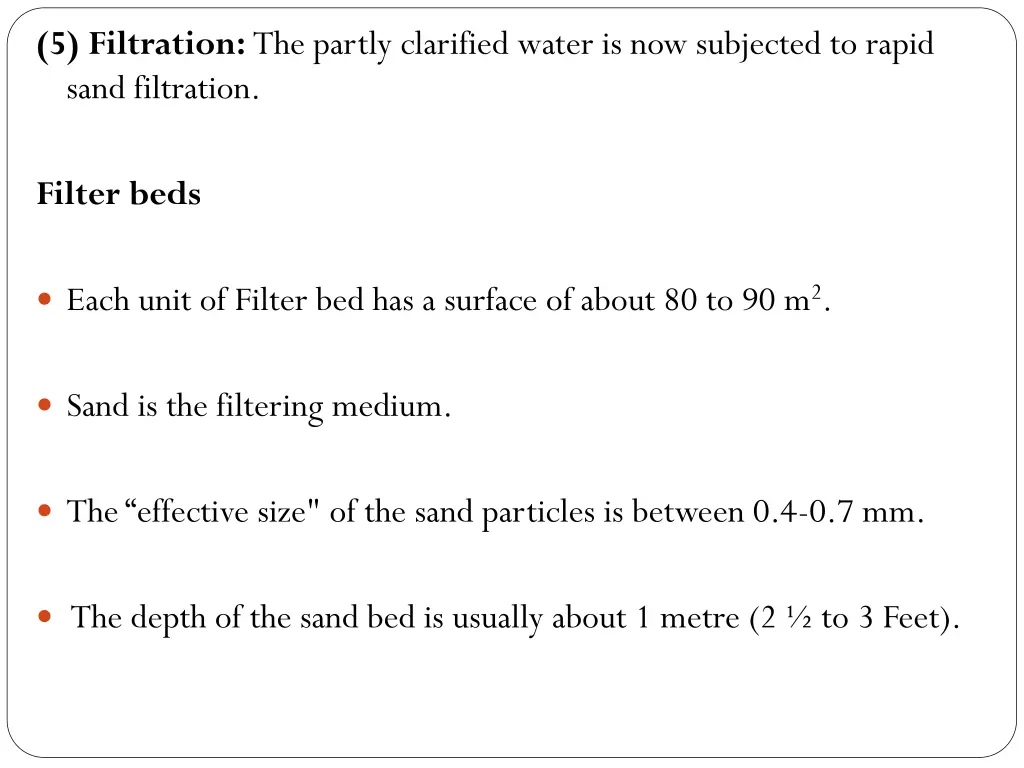 5 filtration the partly clarified water