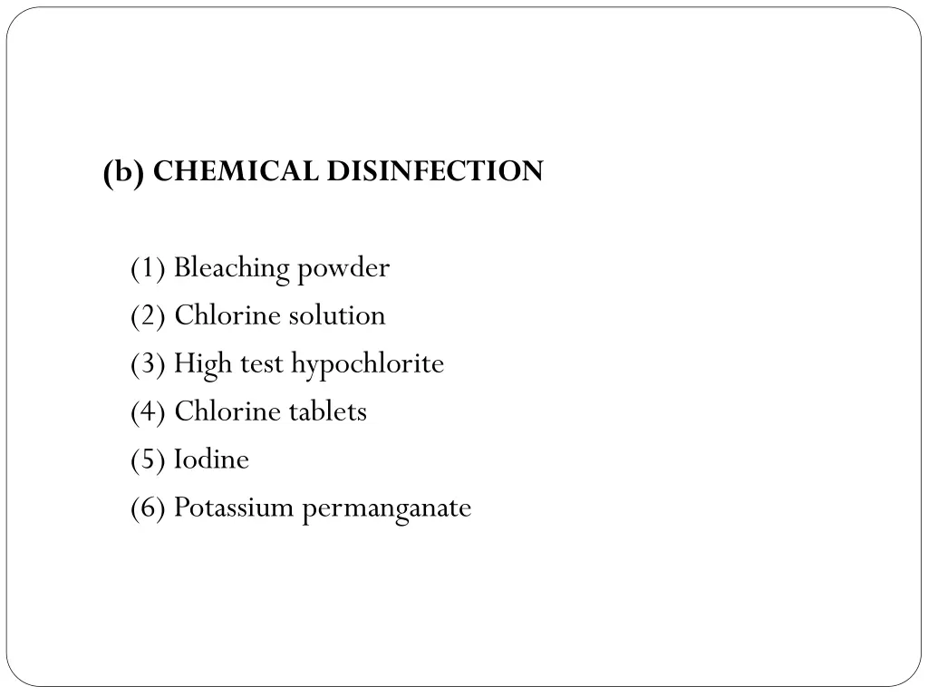 b chemical disinfection