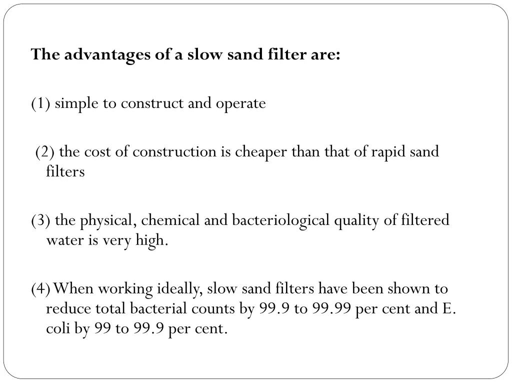 the advantages of a slow sand filter are