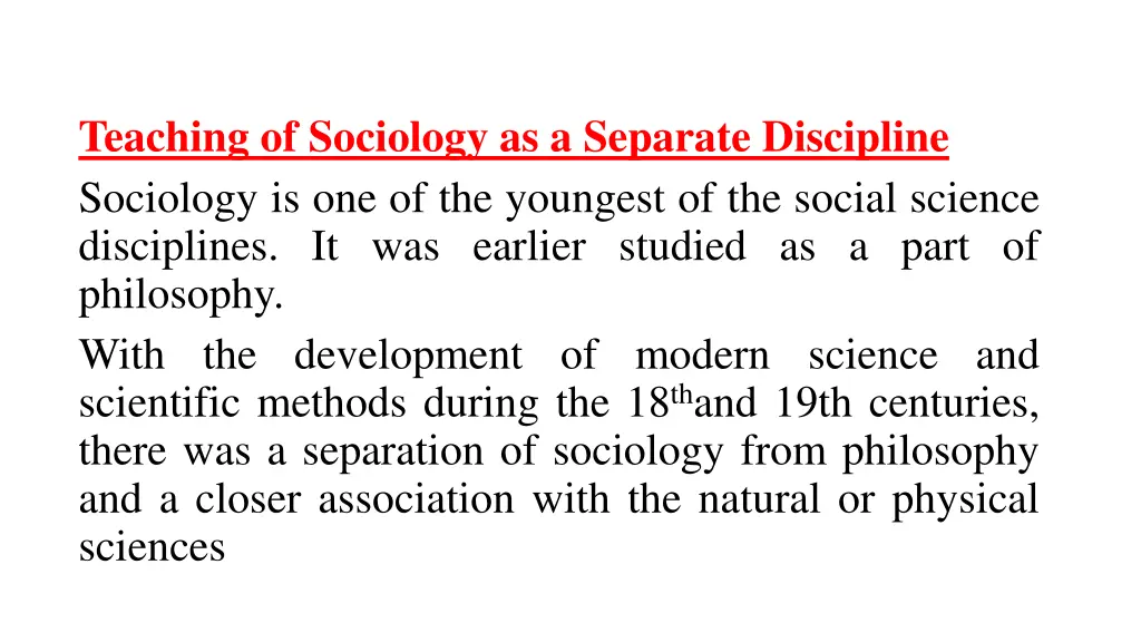 teaching of sociology as a separate discipline