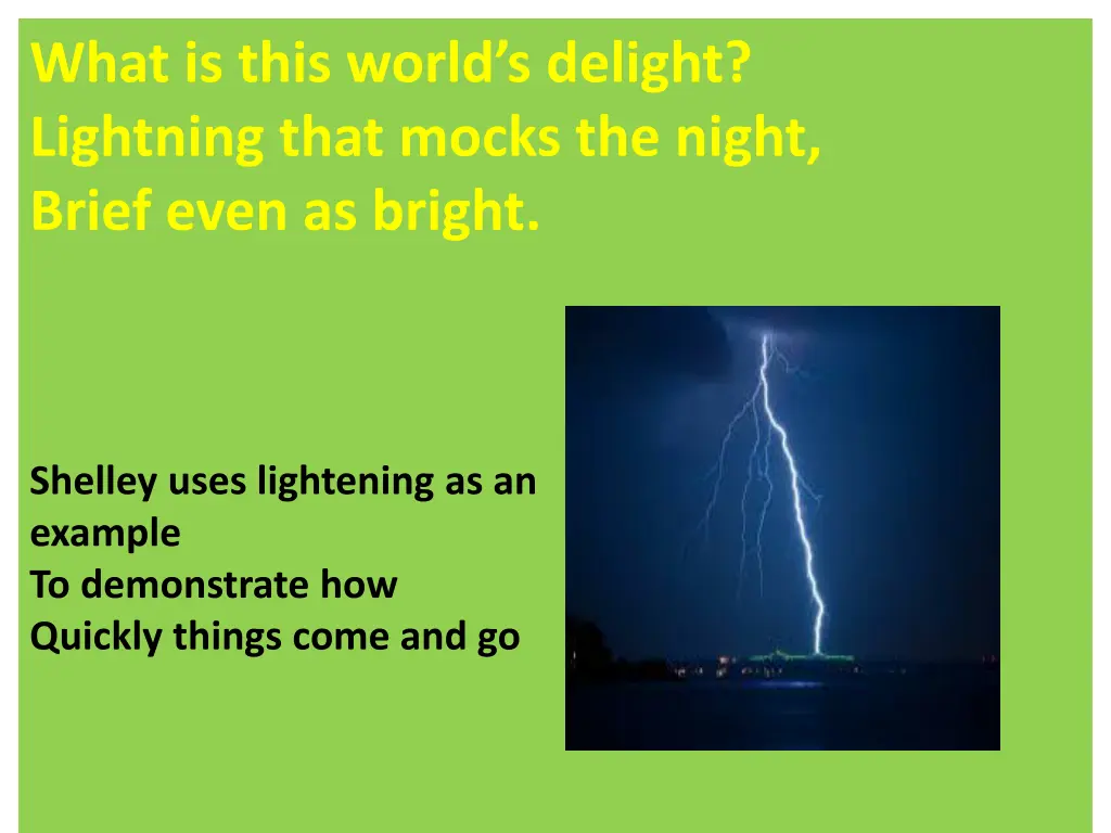 what is this world s delight lightning that mocks