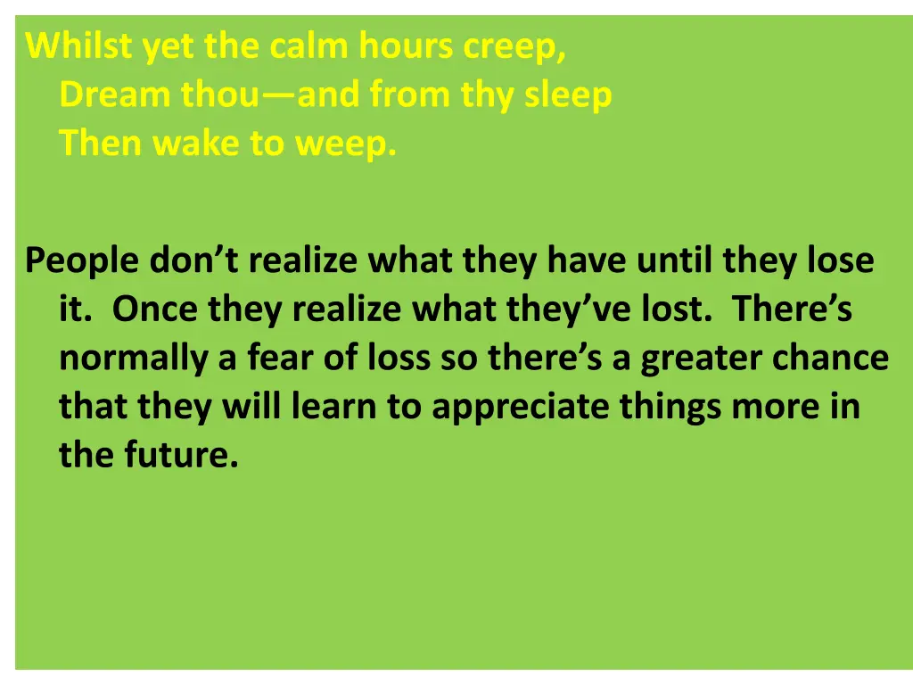 whilst yet the calm hours creep dream thou