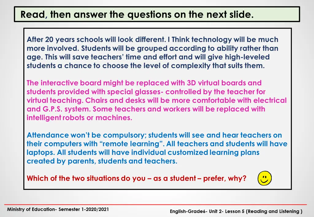 read then answer the questions on the next slide