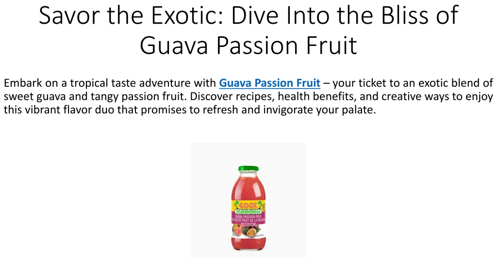 savor the exotic dive into the bliss of guava