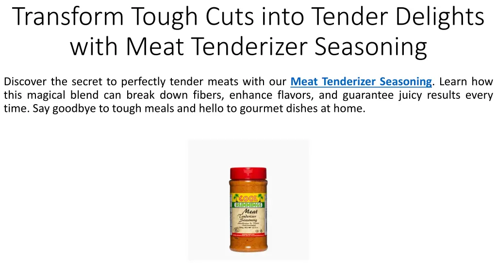 transform tough cuts into tender delights with