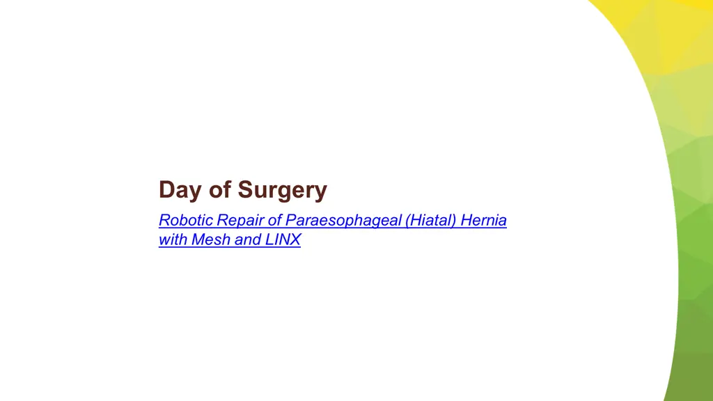 day of surgery robotic repair of paraesophageal