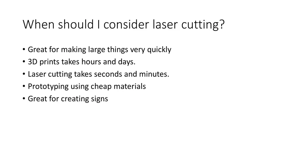 when should i consider laser cutting