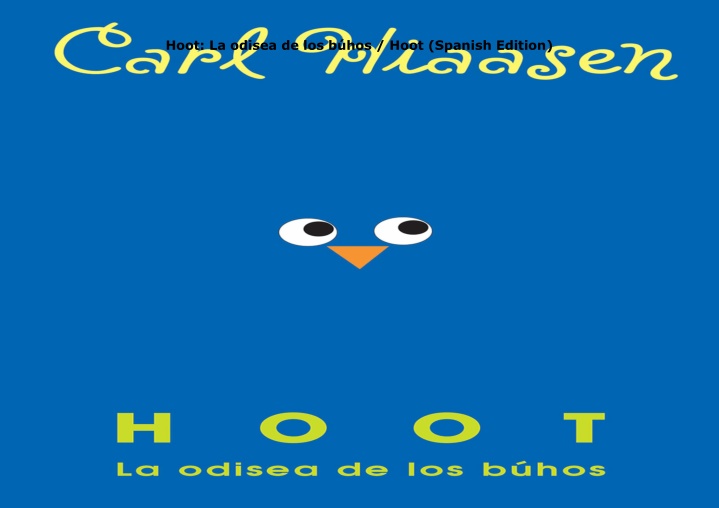 hoot la odisea de los b hos hoot spanish edition