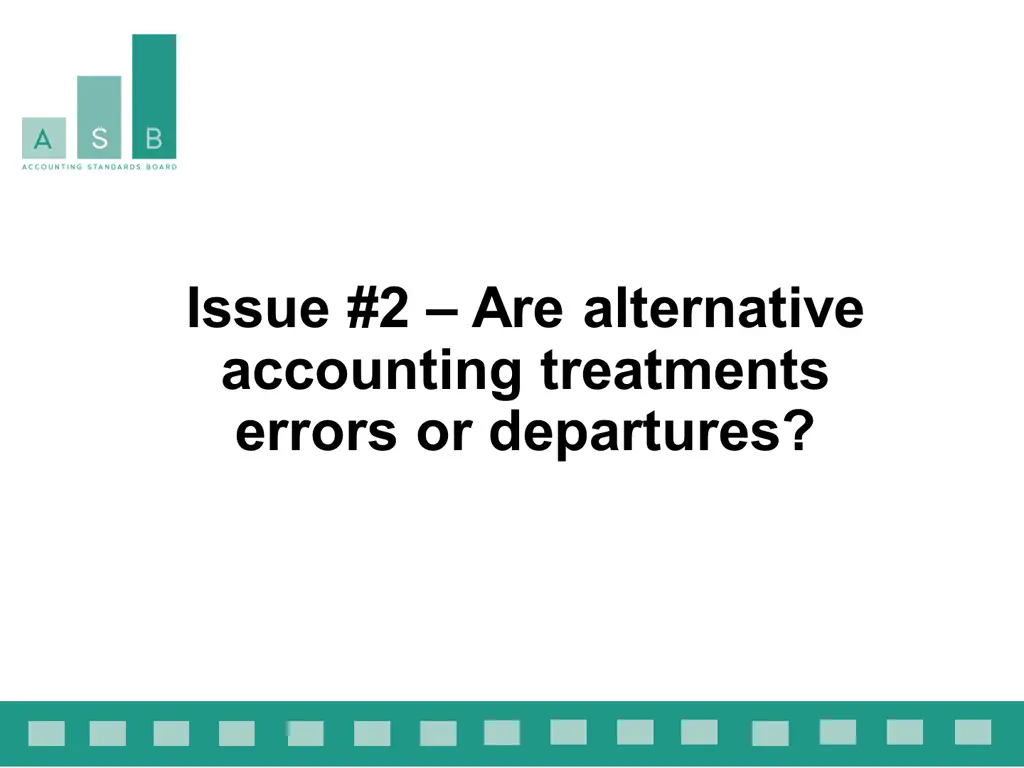 issue 2 are alternative accounting treatments