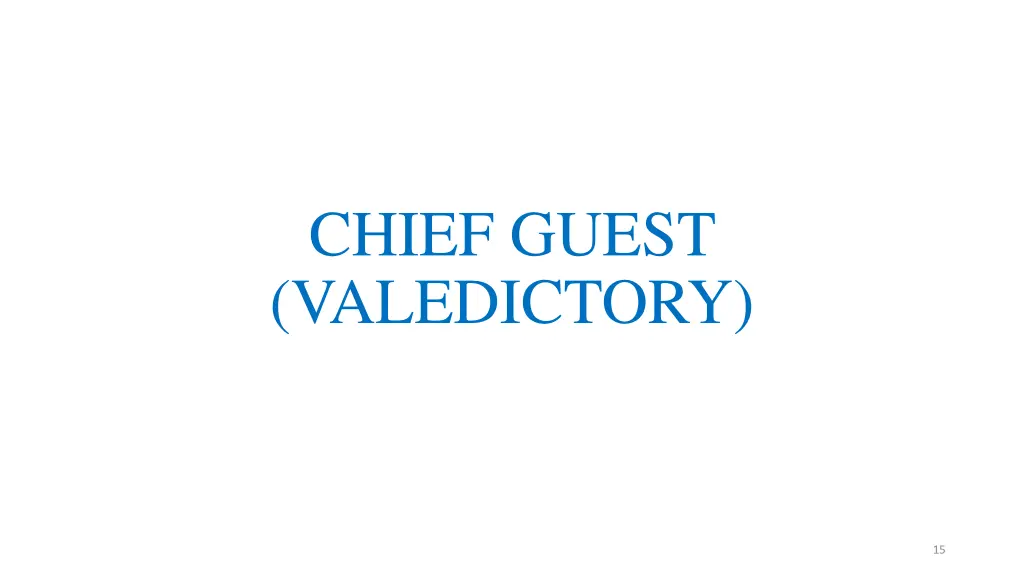 chief guest valedictory