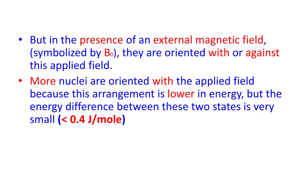 but in the presence of an external magnetic field