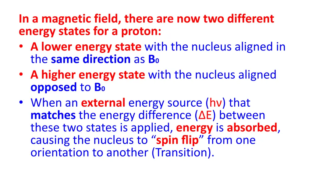 in a magnetic field there are now two different