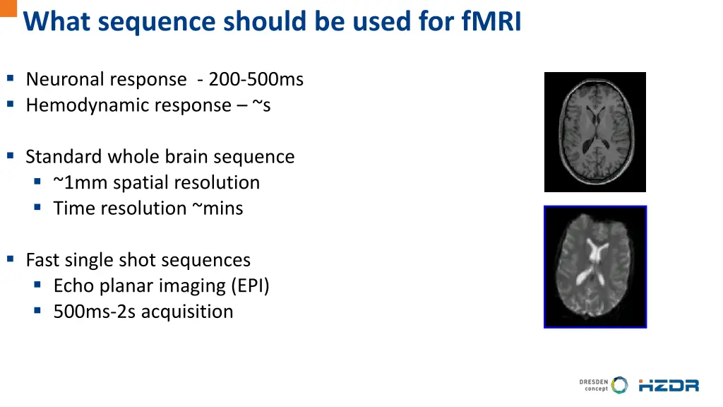 what sequence should be used for fmri