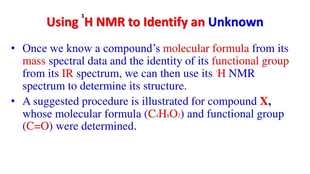 1 h nmr to identify an unknown