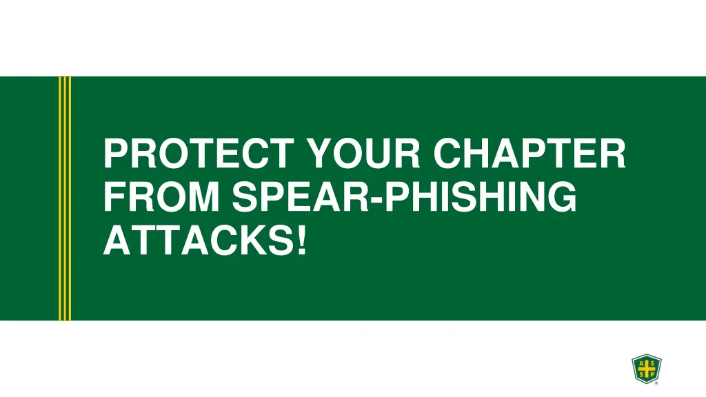 protect your chapter from spear phishing attacks