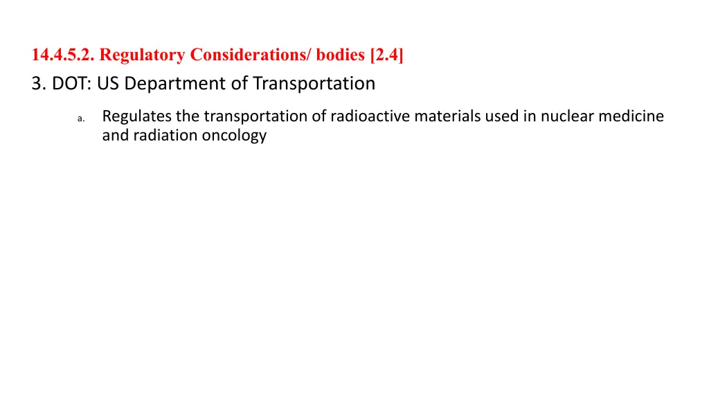 14 4 5 2 regulatory considerations bodies