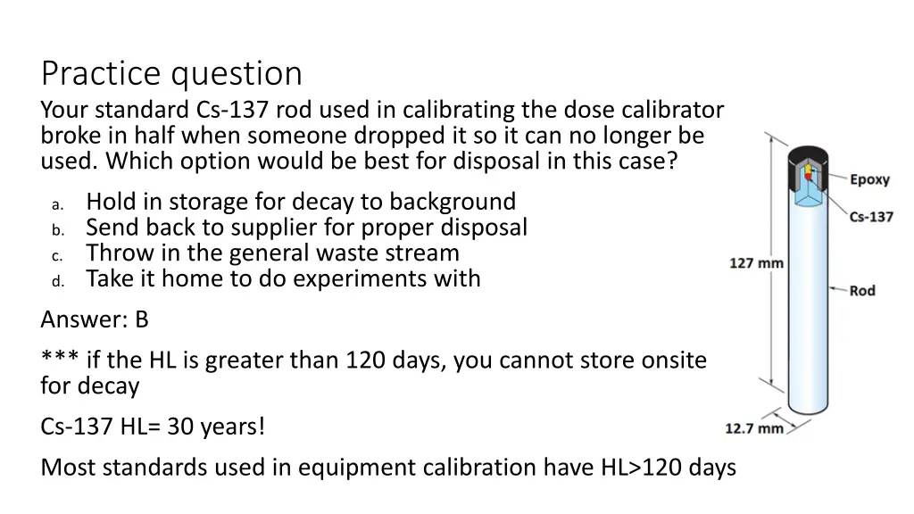 practice question your standard cs 137 rod used