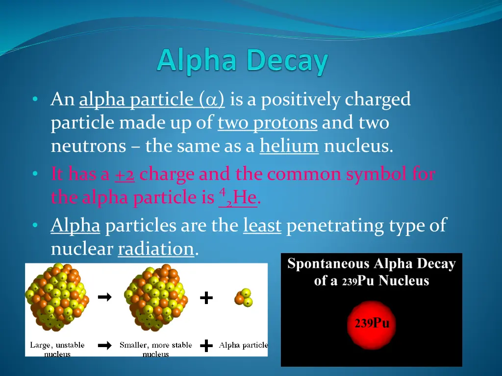 an alpha particle a is a positively charged