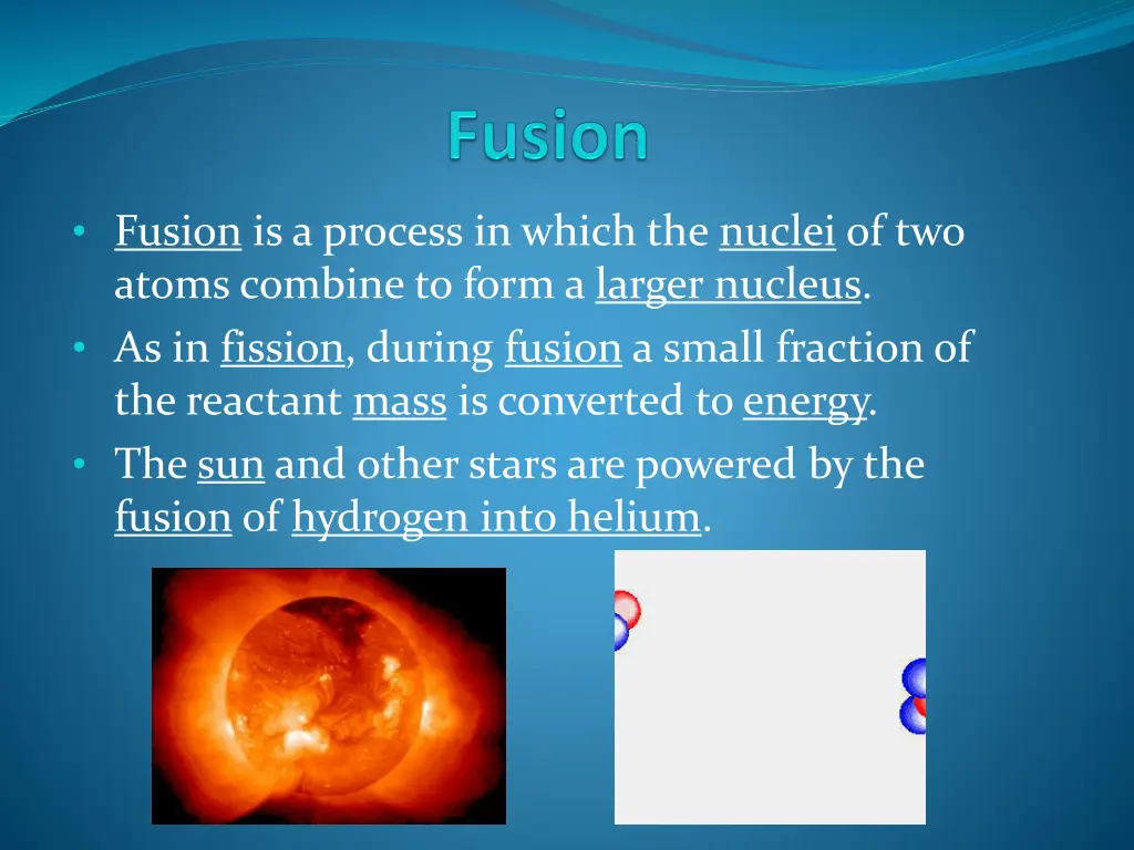 fusion is a process in which the nuclei