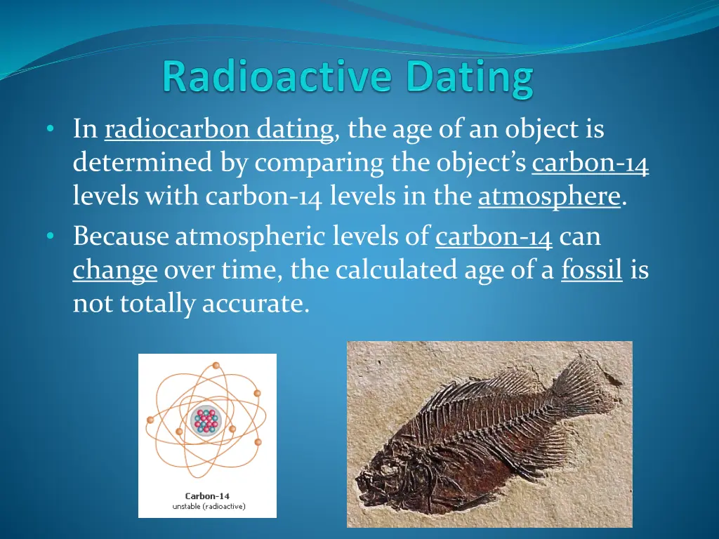 in radiocarbon dating the age of an object