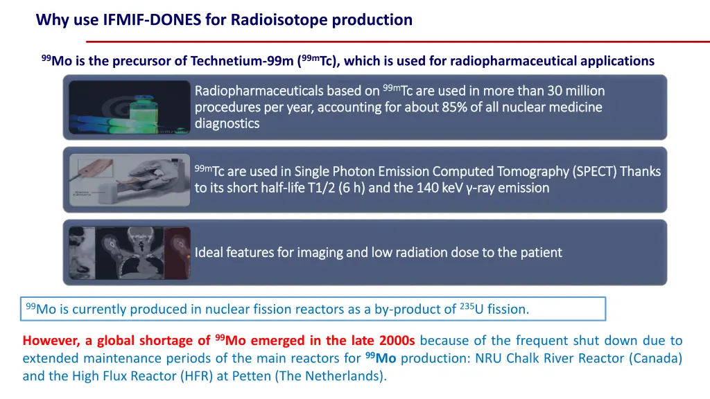 why use ifmif dones for radioisotope production