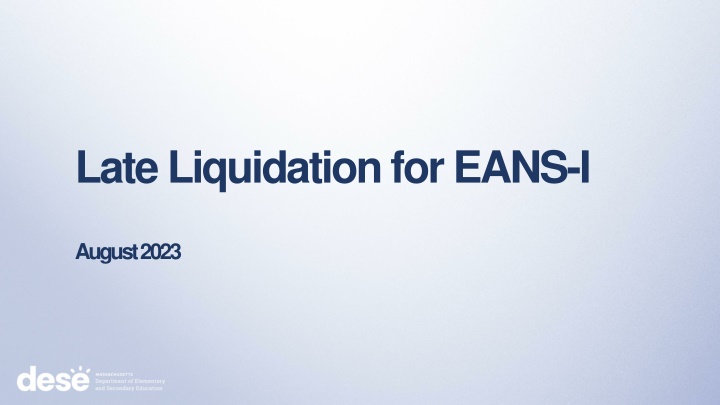 late liquidation for eans i