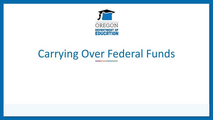 carrying over federal funds