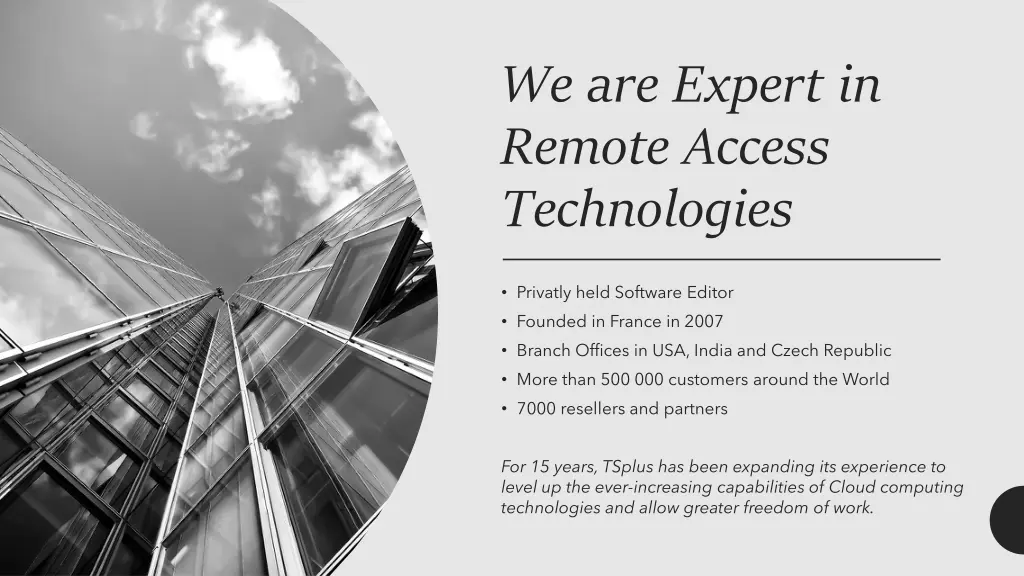 we are expert in remote access technologies