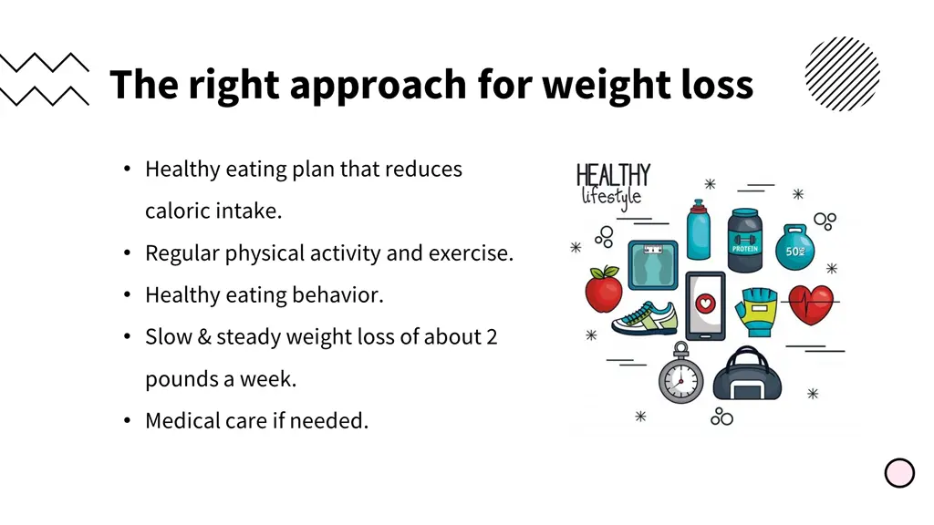 the right approach for weight loss