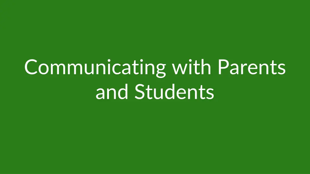 communicating with parents and students