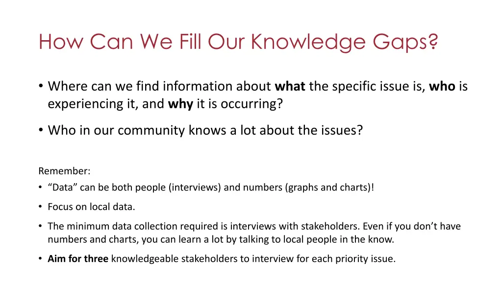 how can we fill our knowledge gaps