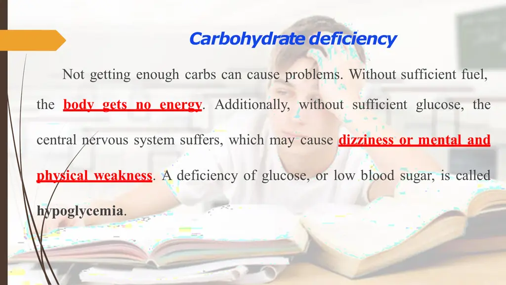 carbohydrate deficiency