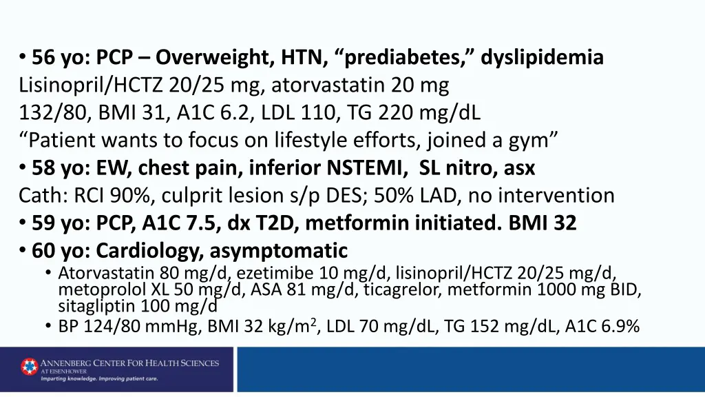 56 yo pcp overweight htn prediabetes dyslipidemia