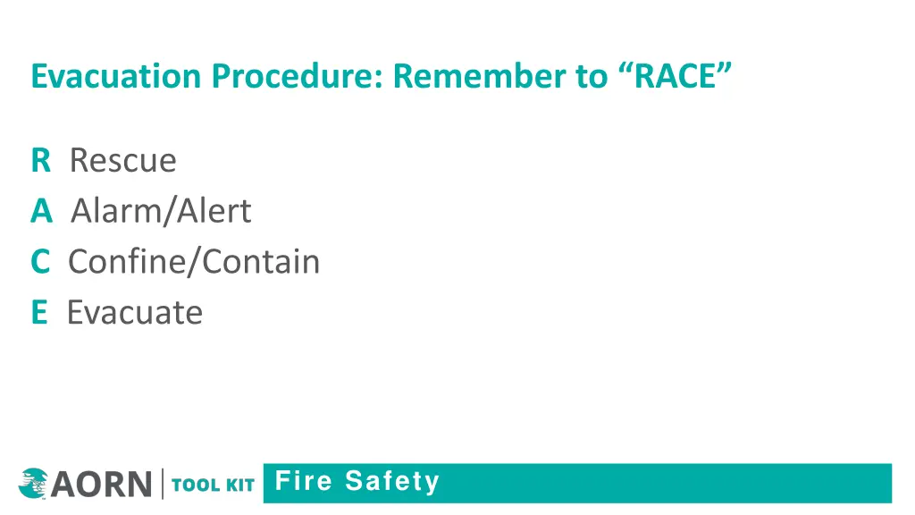 evacuation procedure remember to race