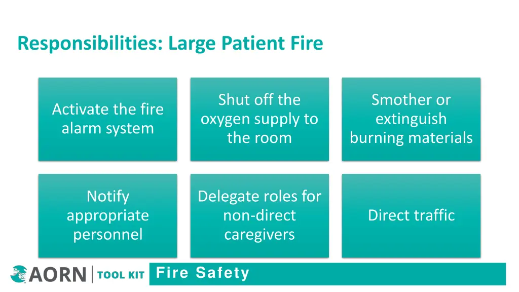 responsibilities large patient fire