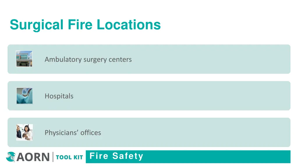 surgical fire locations