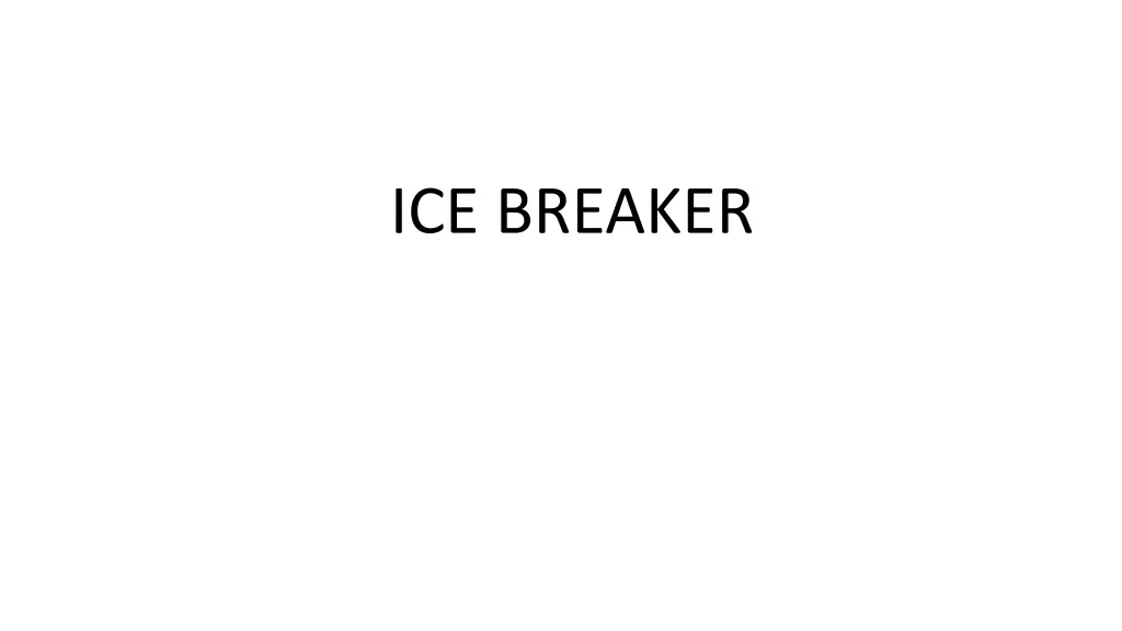 ice breaker