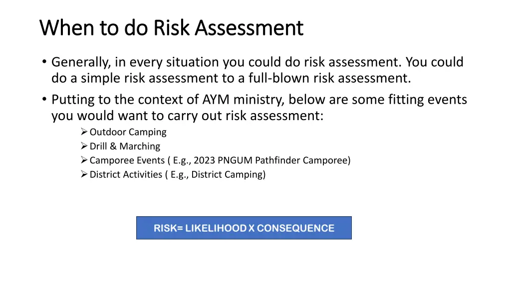 when to do risk assessment when to do risk