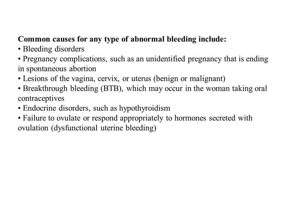 common causes for any type of abnormal bleeding