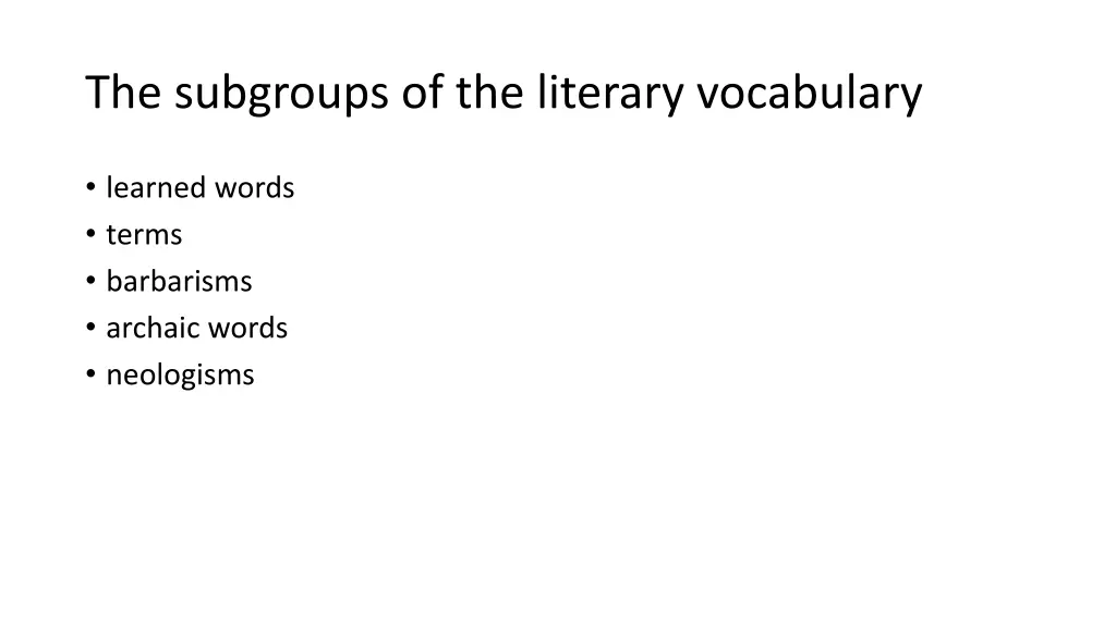 the subgroups of the literary vocabulary