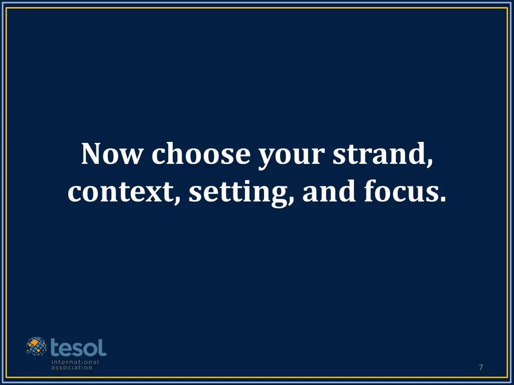 now choose your strand context setting and focus