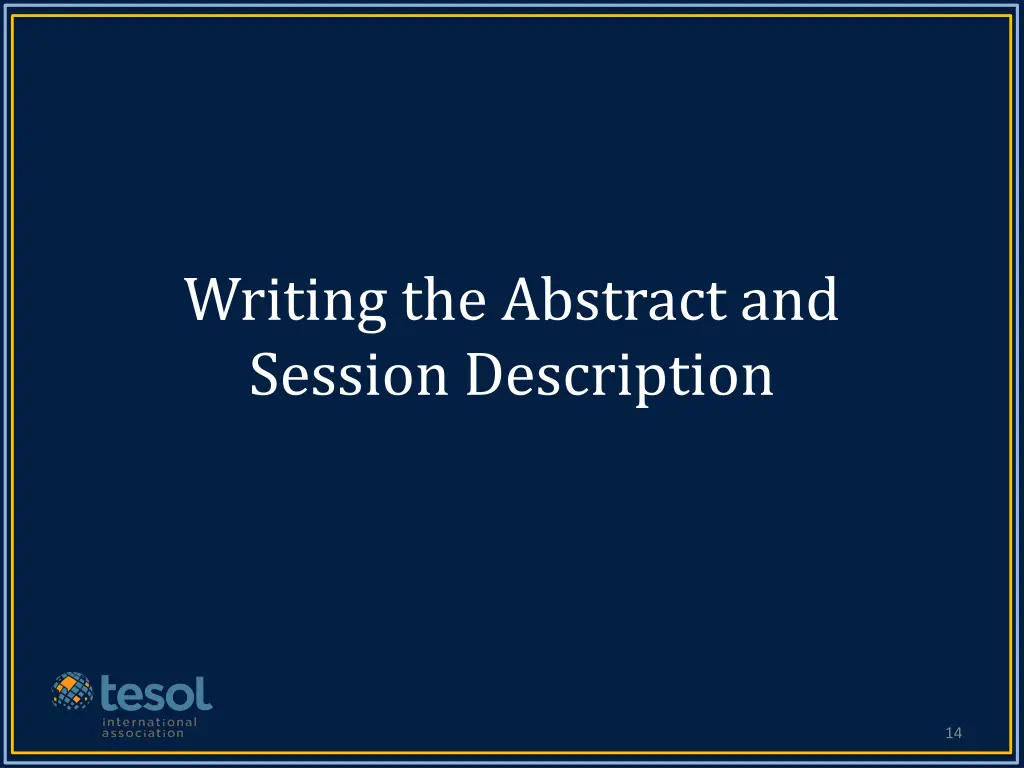 writing the abstract and session description