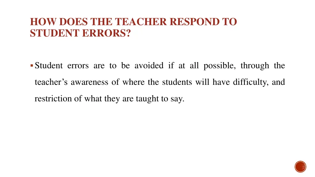 how does the teacher respond to student errors