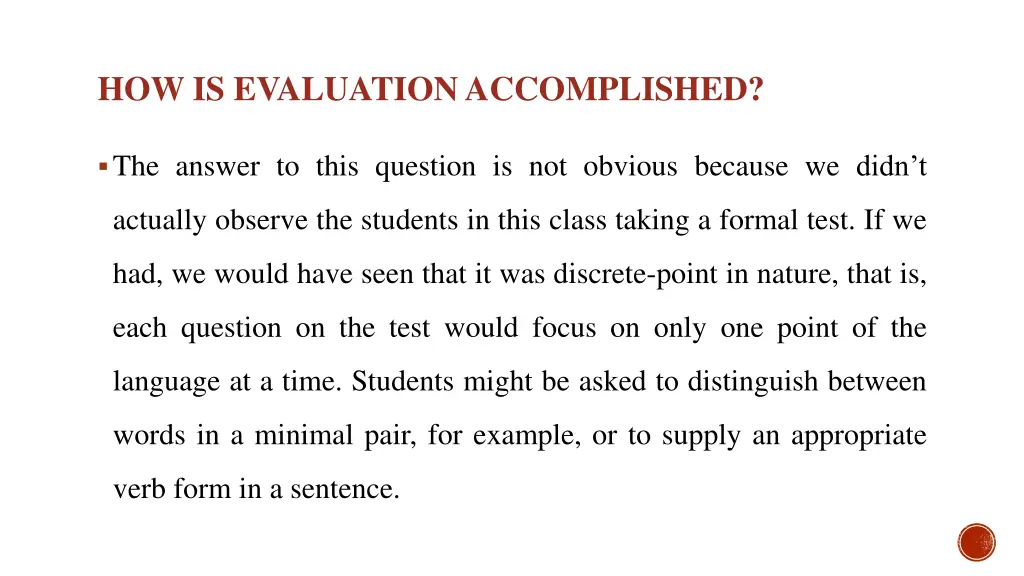 how is evaluation accomplished