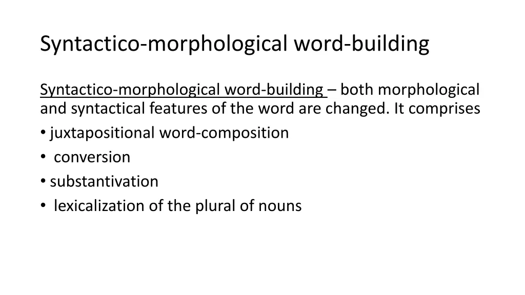 syntactico morphological word building