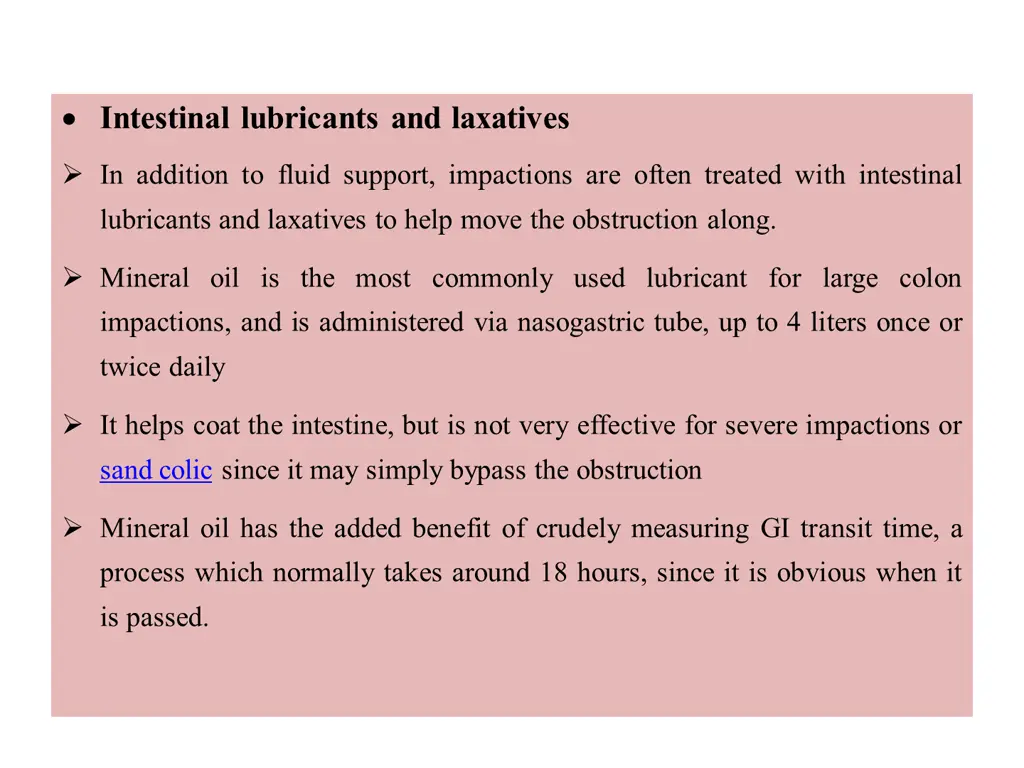 intestinal lubricants and laxatives