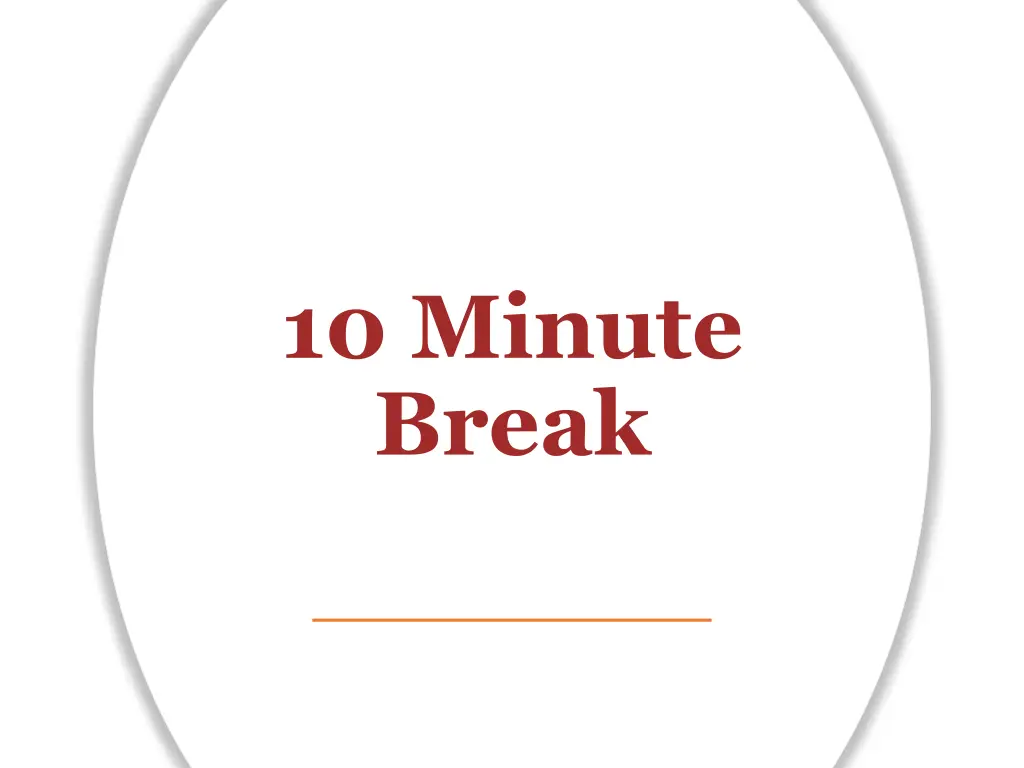 10 minute break