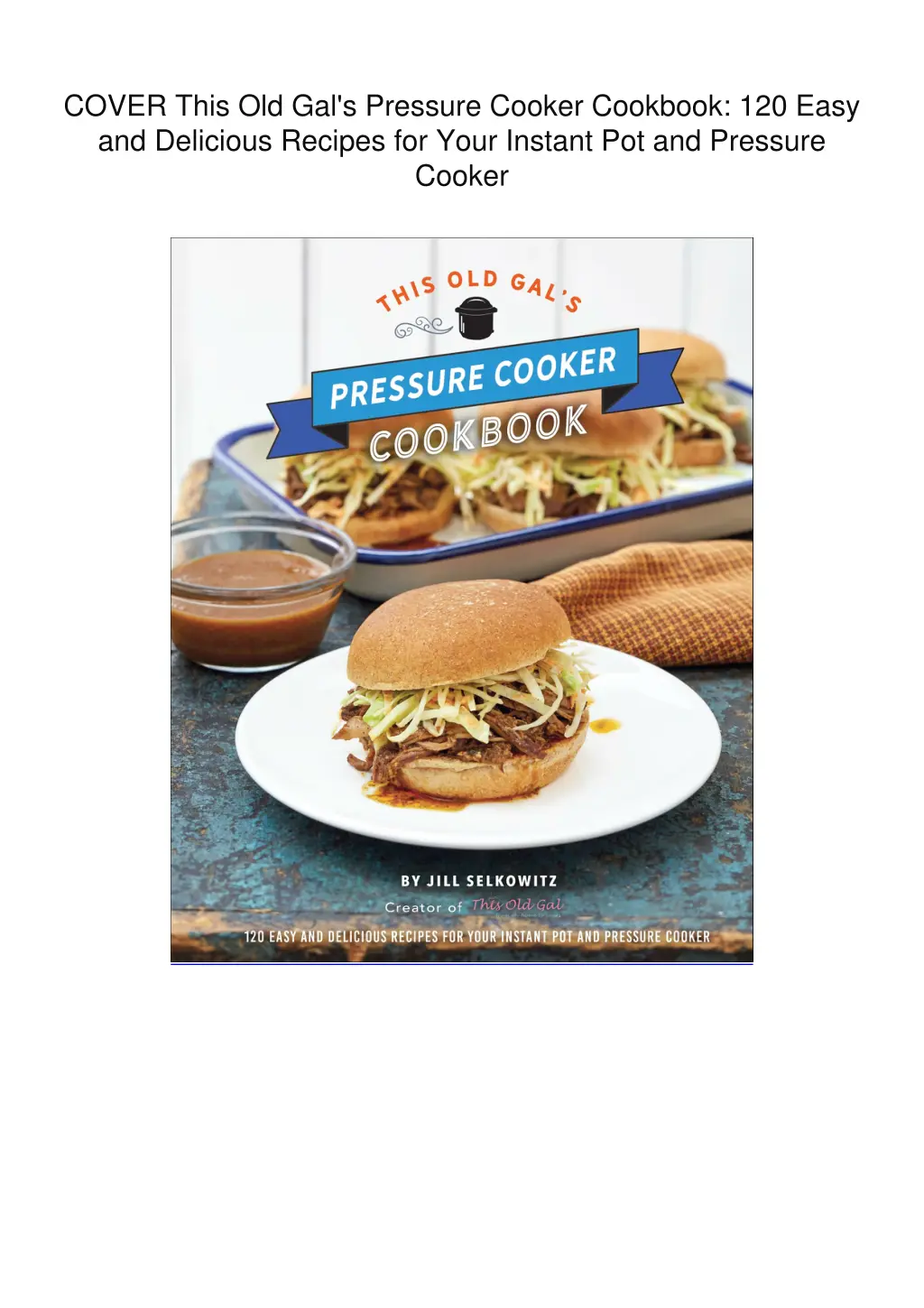 cover this old gal s pressure cooker cookbook